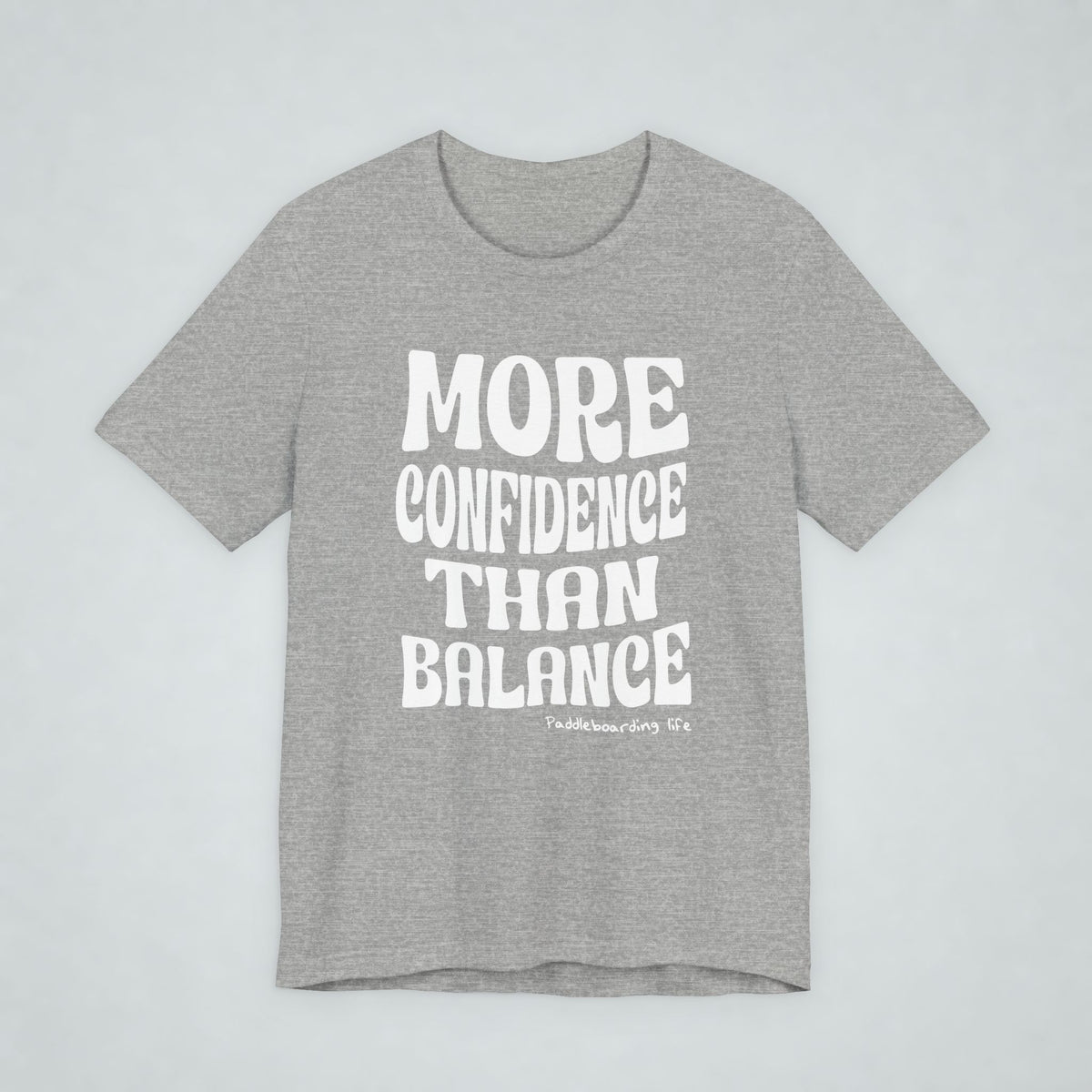 More Confidence Than Balance