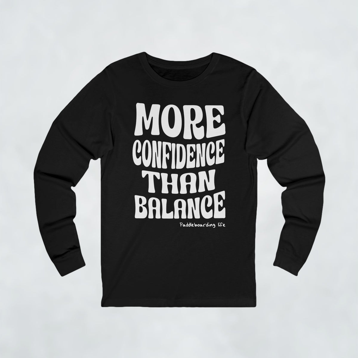 More Confidence Than Balance