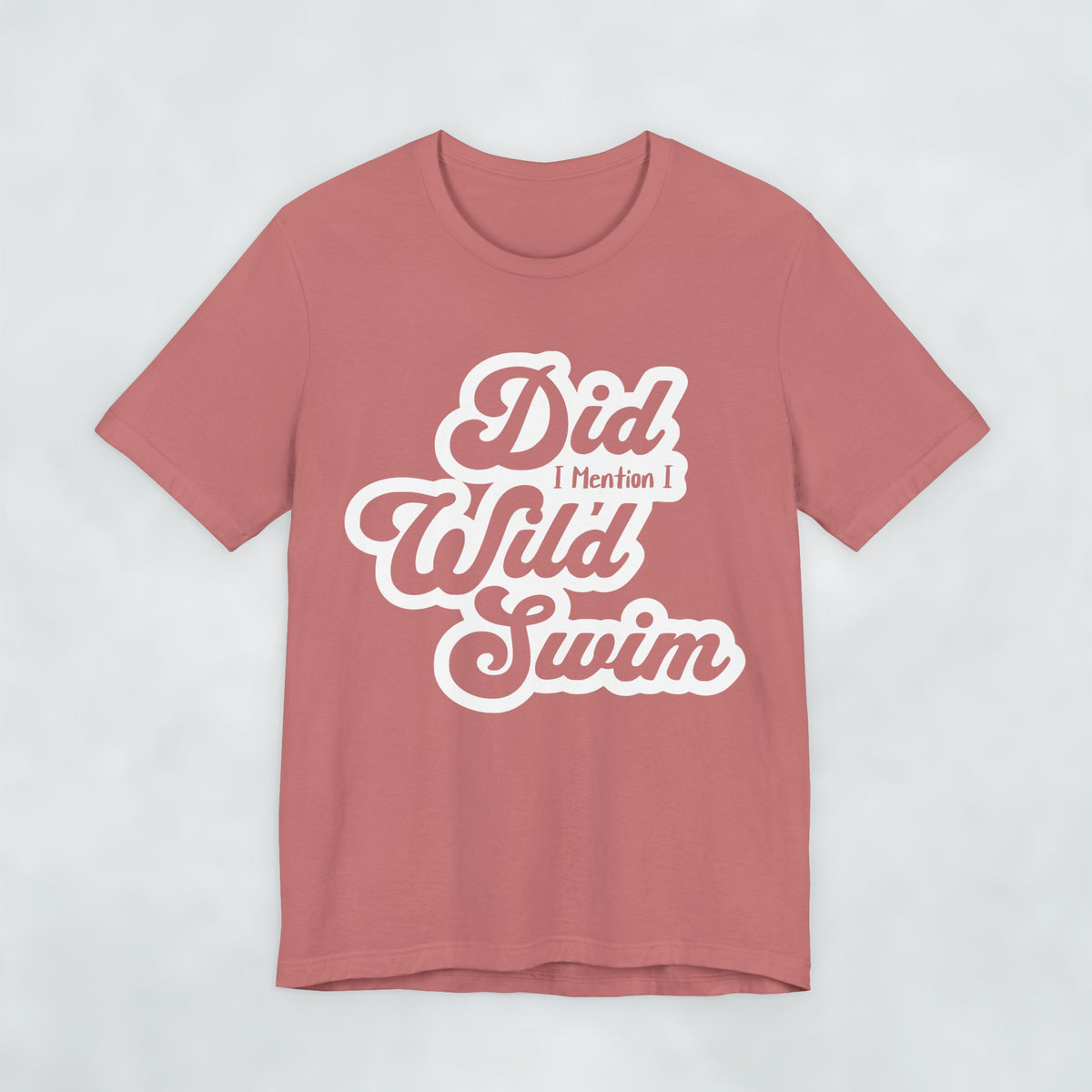 Did I Mention I Wild Swim