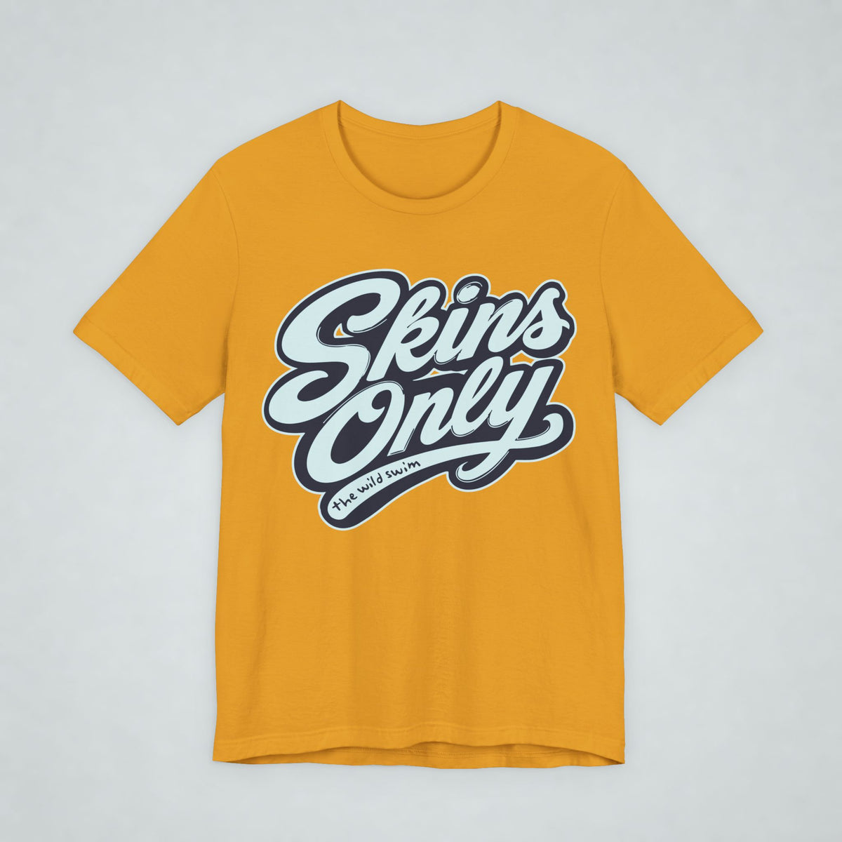 Skins Only