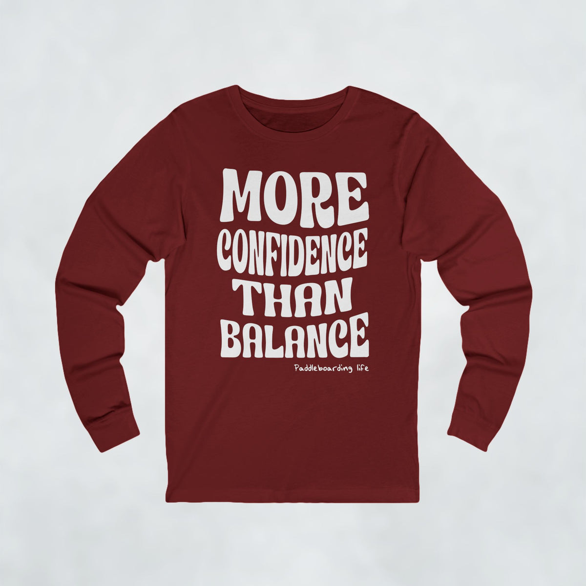 More Confidence Than Balance