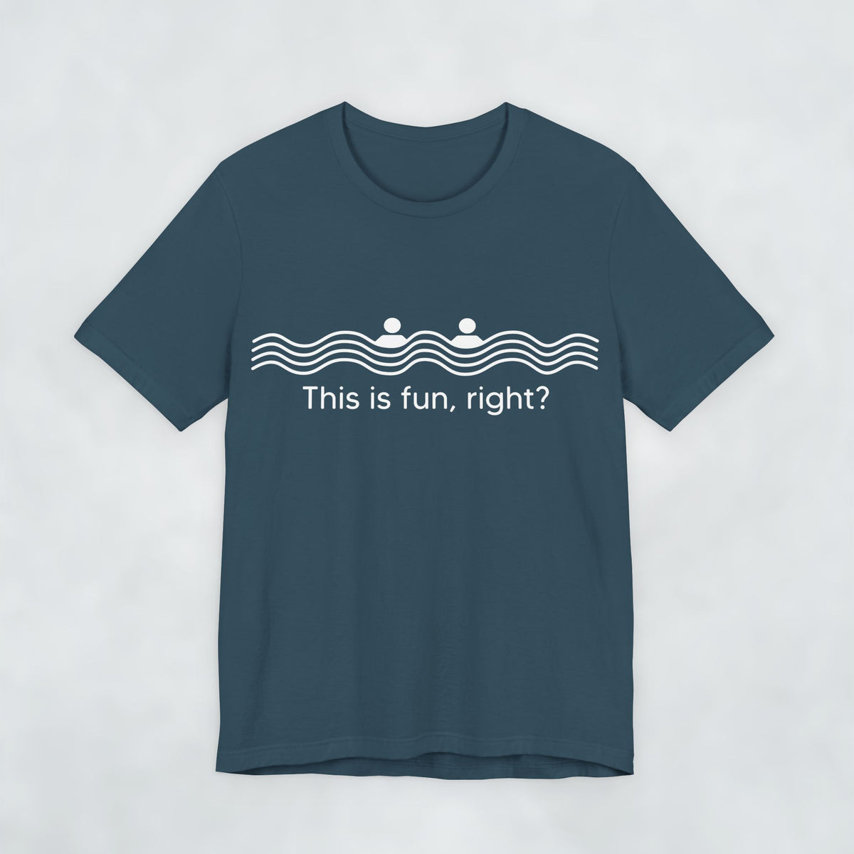 This Is Fun Right T Shirt