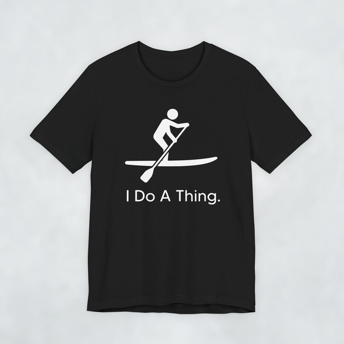 I Do A Thing - Paddleboarding.