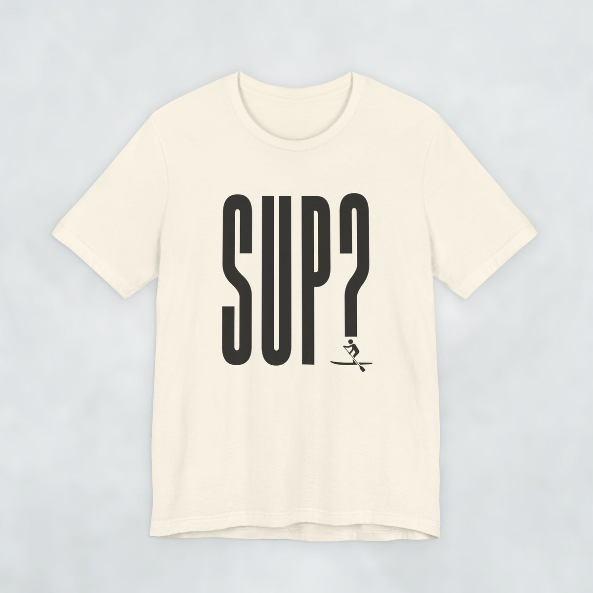 SUP?
