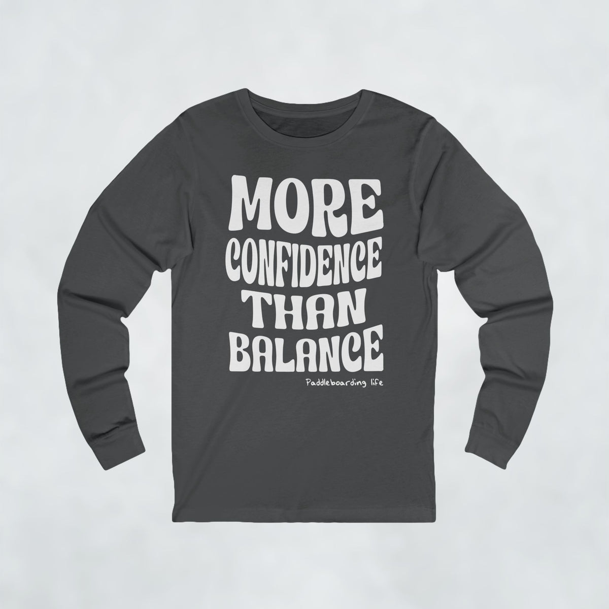 More Confidence Than Balance