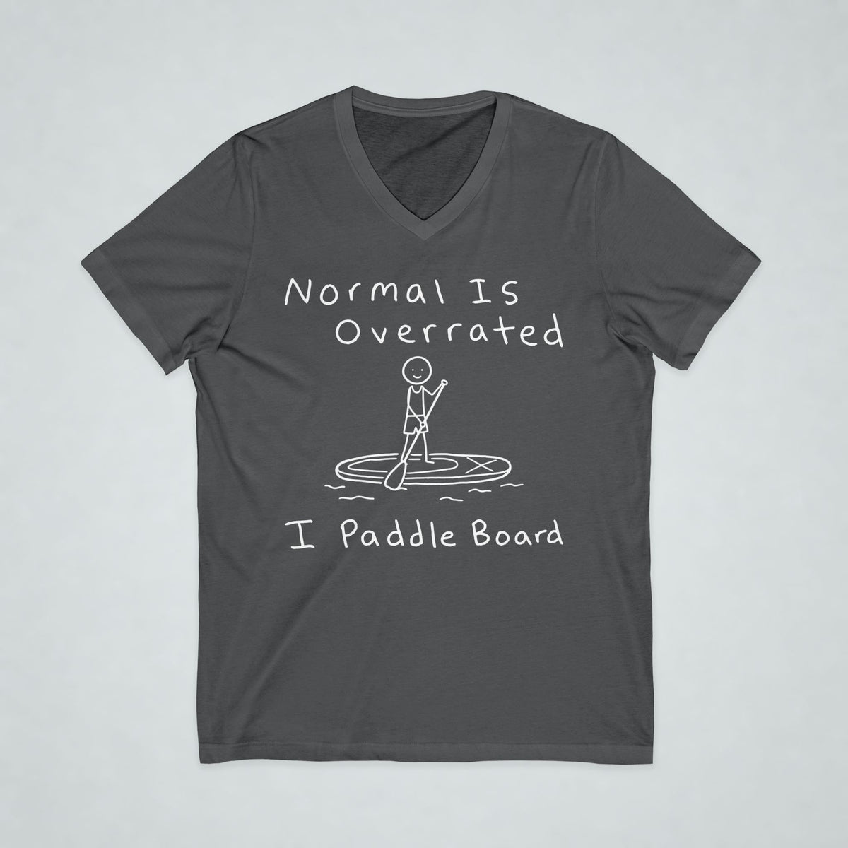 Normal Is Overrated Paddleboard Short Sleeve V-Neck Tee
