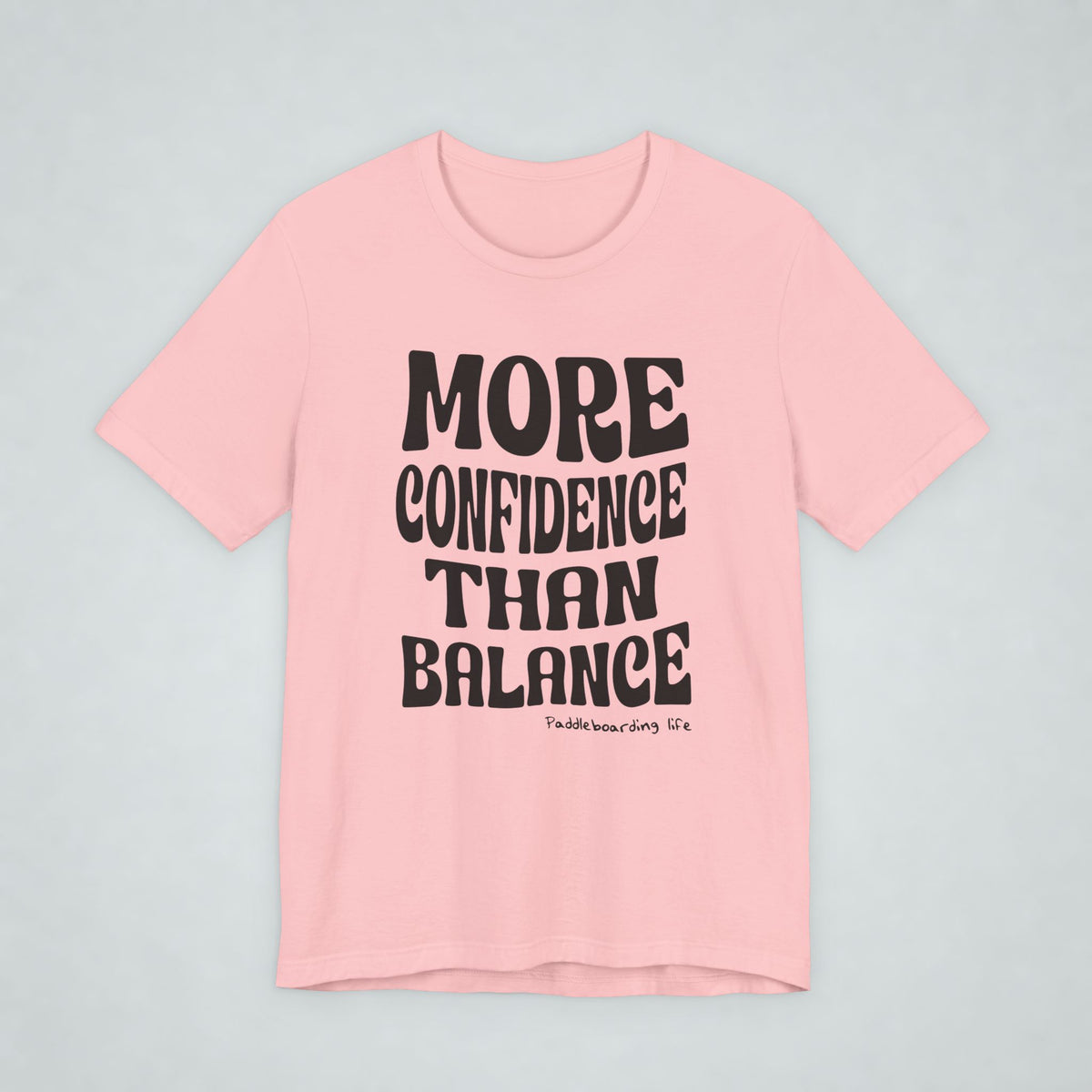 More Confidence Than Balance
