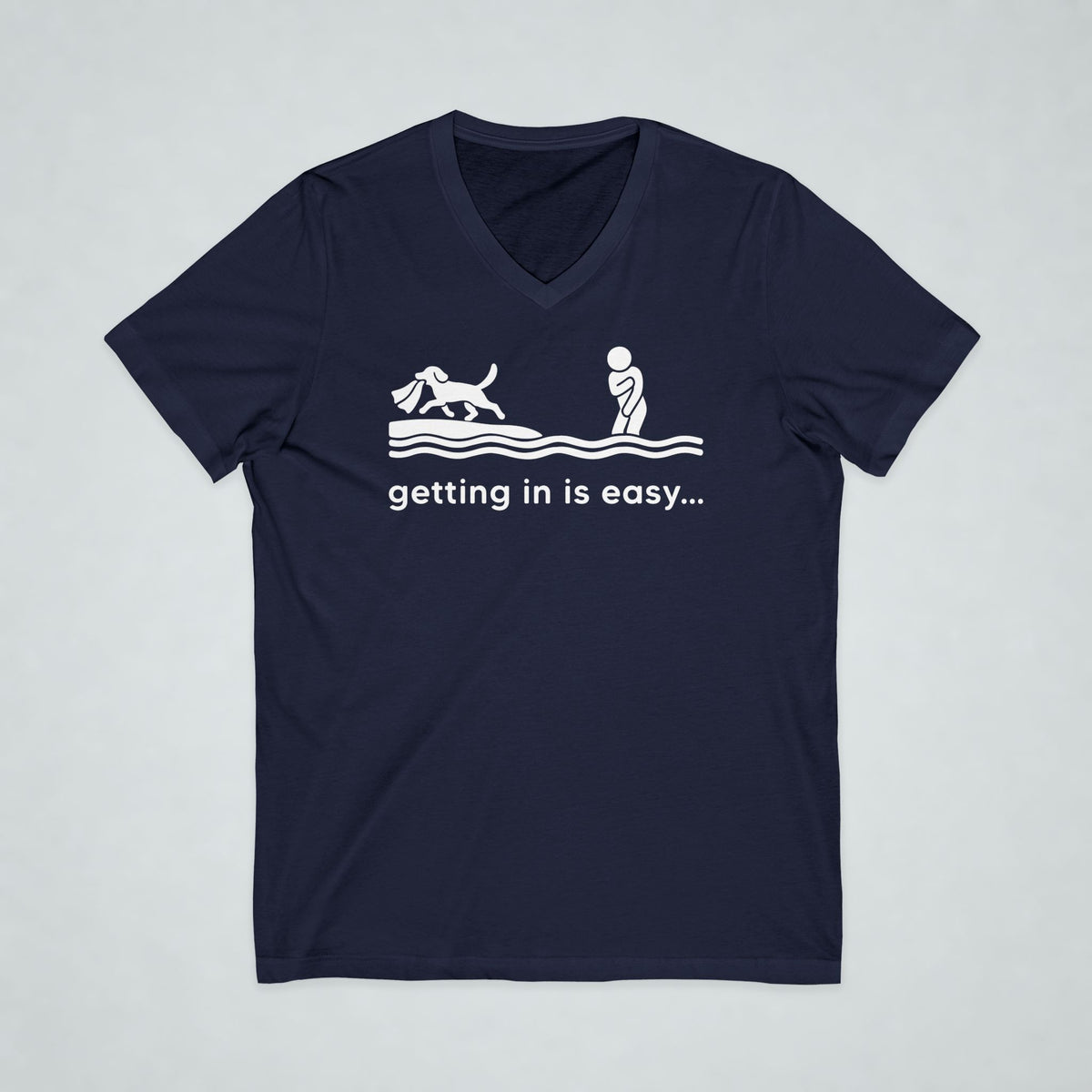 Getting In Is Easy Short Sleeve V-Neck Tee