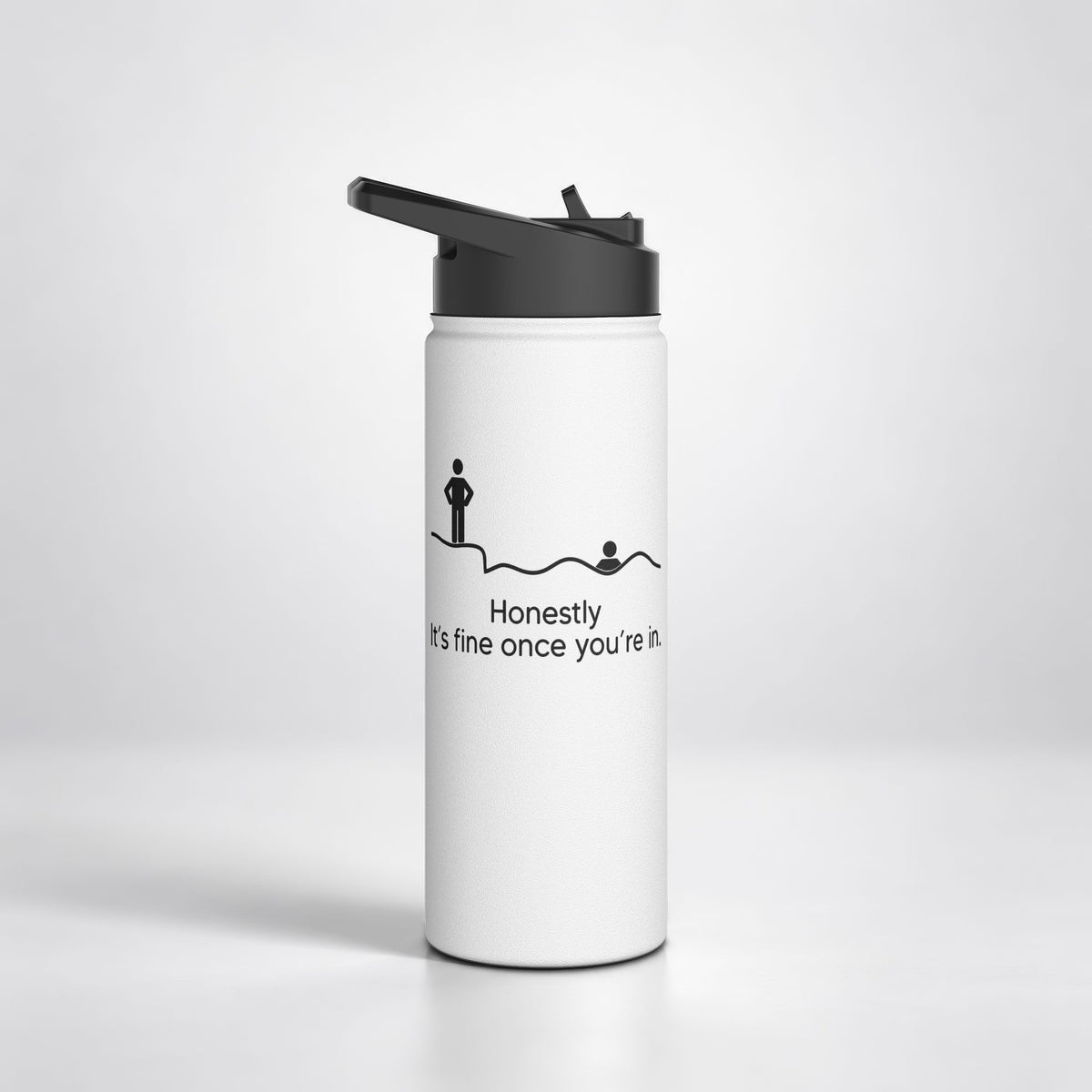 Honestly its fine once youre in insulated bottle
