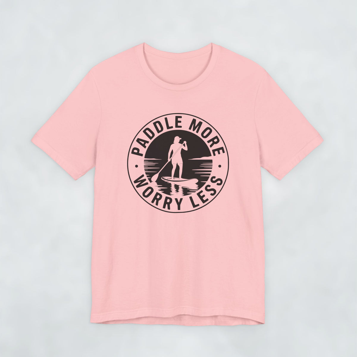 Paddle More Worry Less