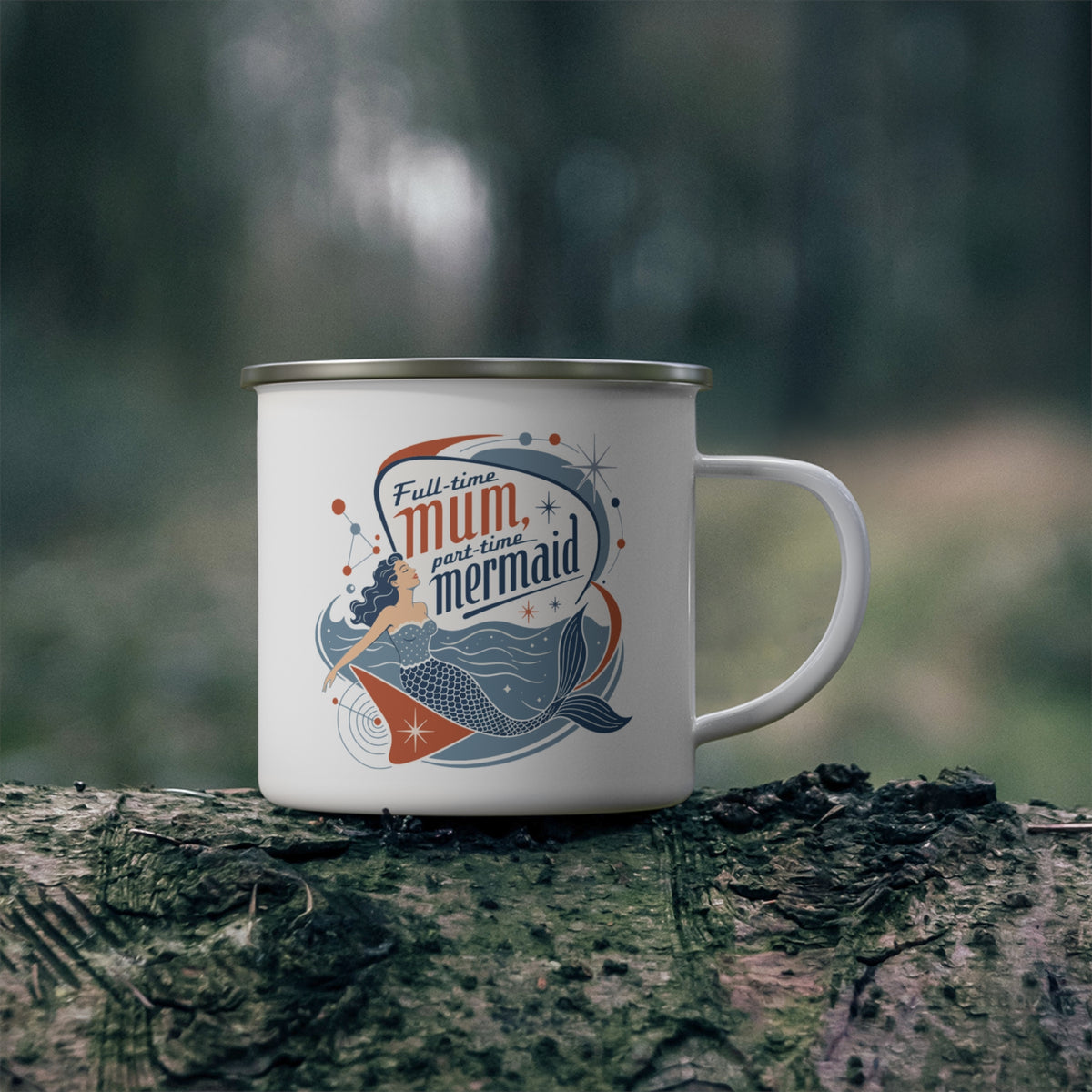 Full Time Mum Part Time Mermaid Enamel Mug