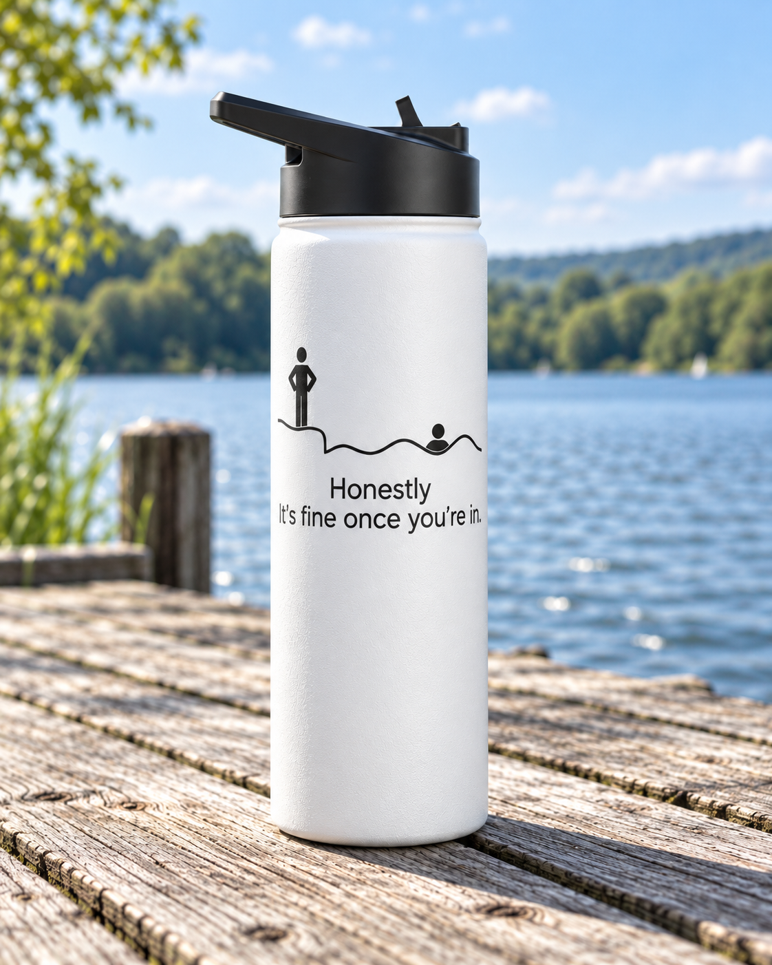 Honestly its fine once youre in insulated bottle