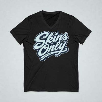 Skins Only V-Neck Tee