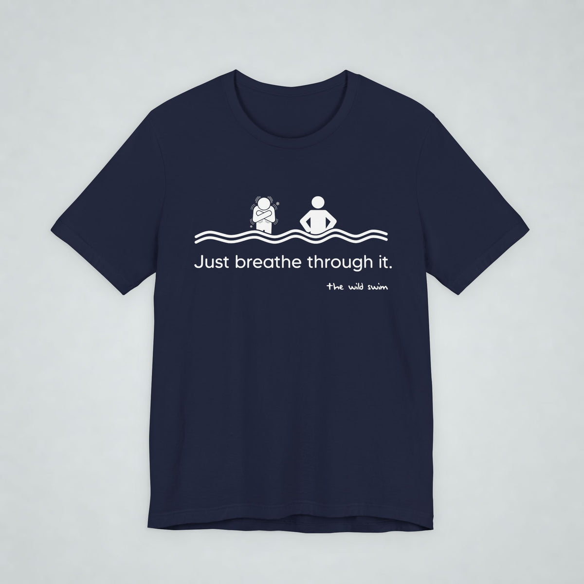 Just Breathe Through It