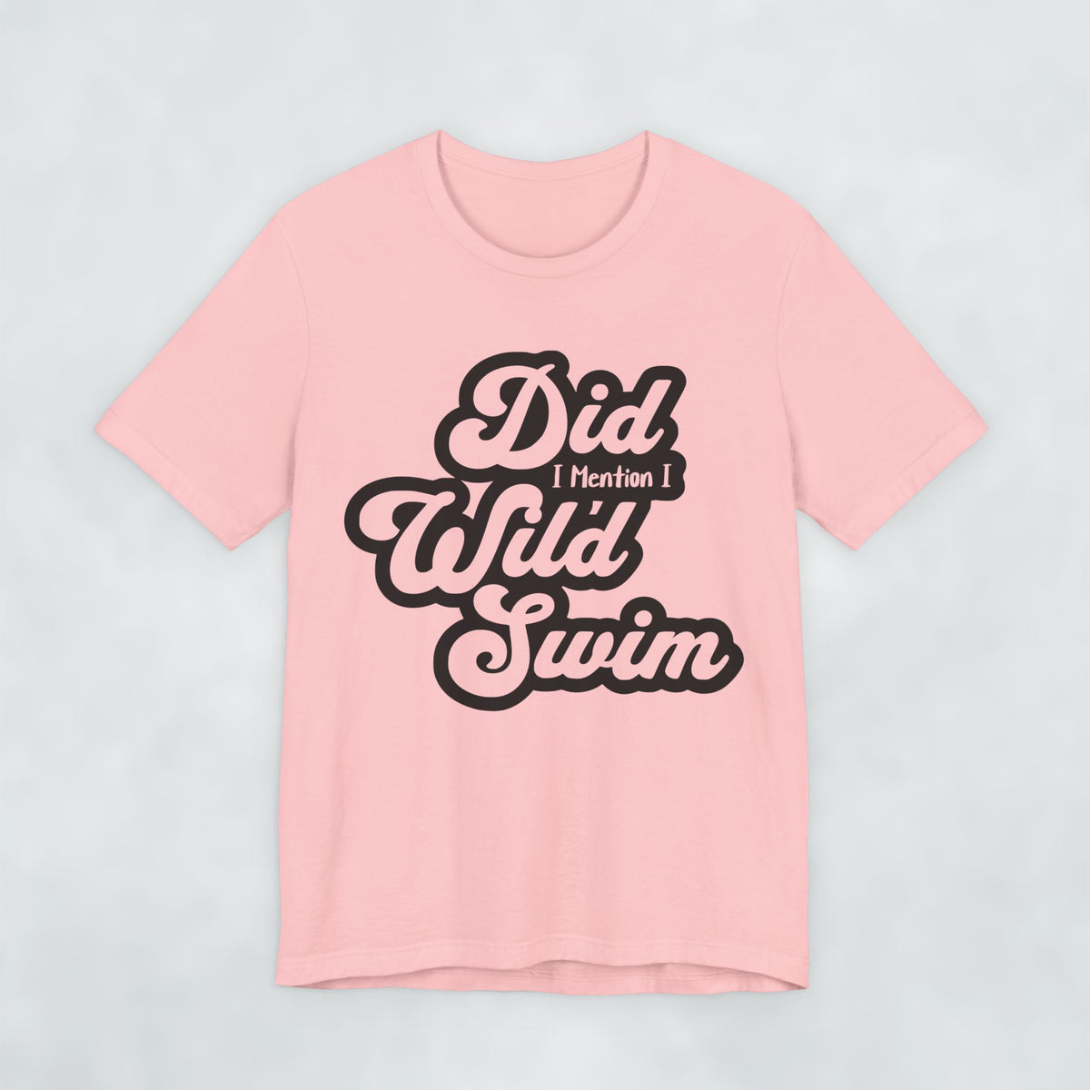 Did I Mention I Wild Swim