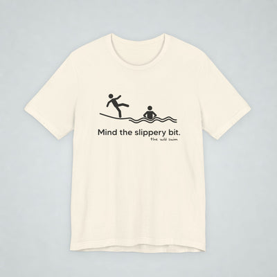 Mind The Slippery Bit