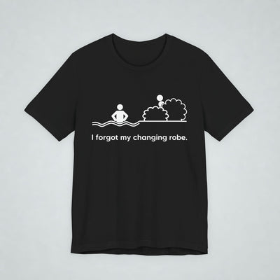 I Forgot My Changing Robe