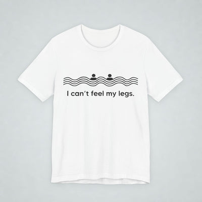 I Can't Feel My Legs