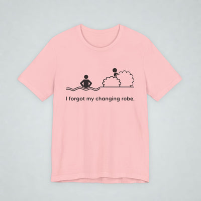 I Forgot My Changing Robe