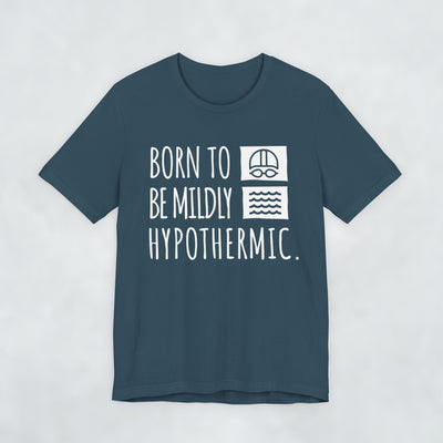 Born To Be Mildly Hypothermic