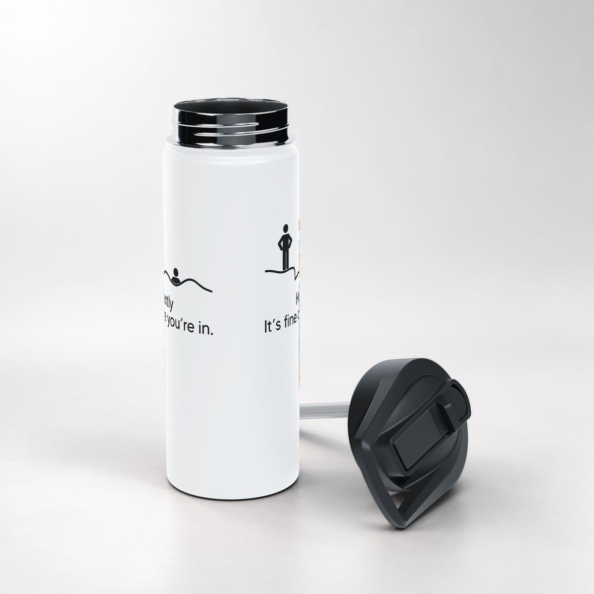 Honestly its fine once youre in insulated bottle