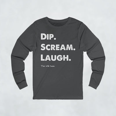 Dip Scream Laugh