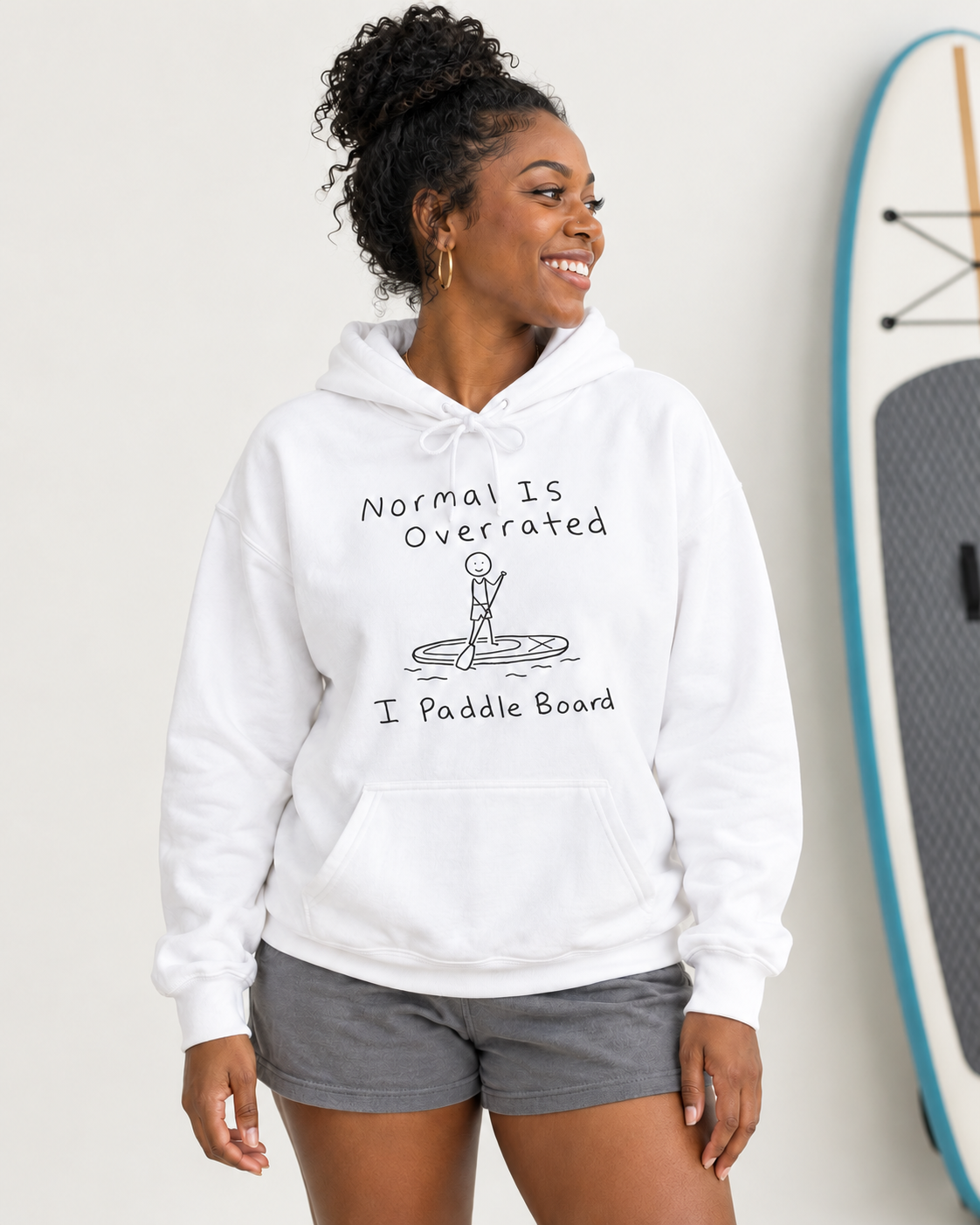 Normal Is Overrated I Paddleboard