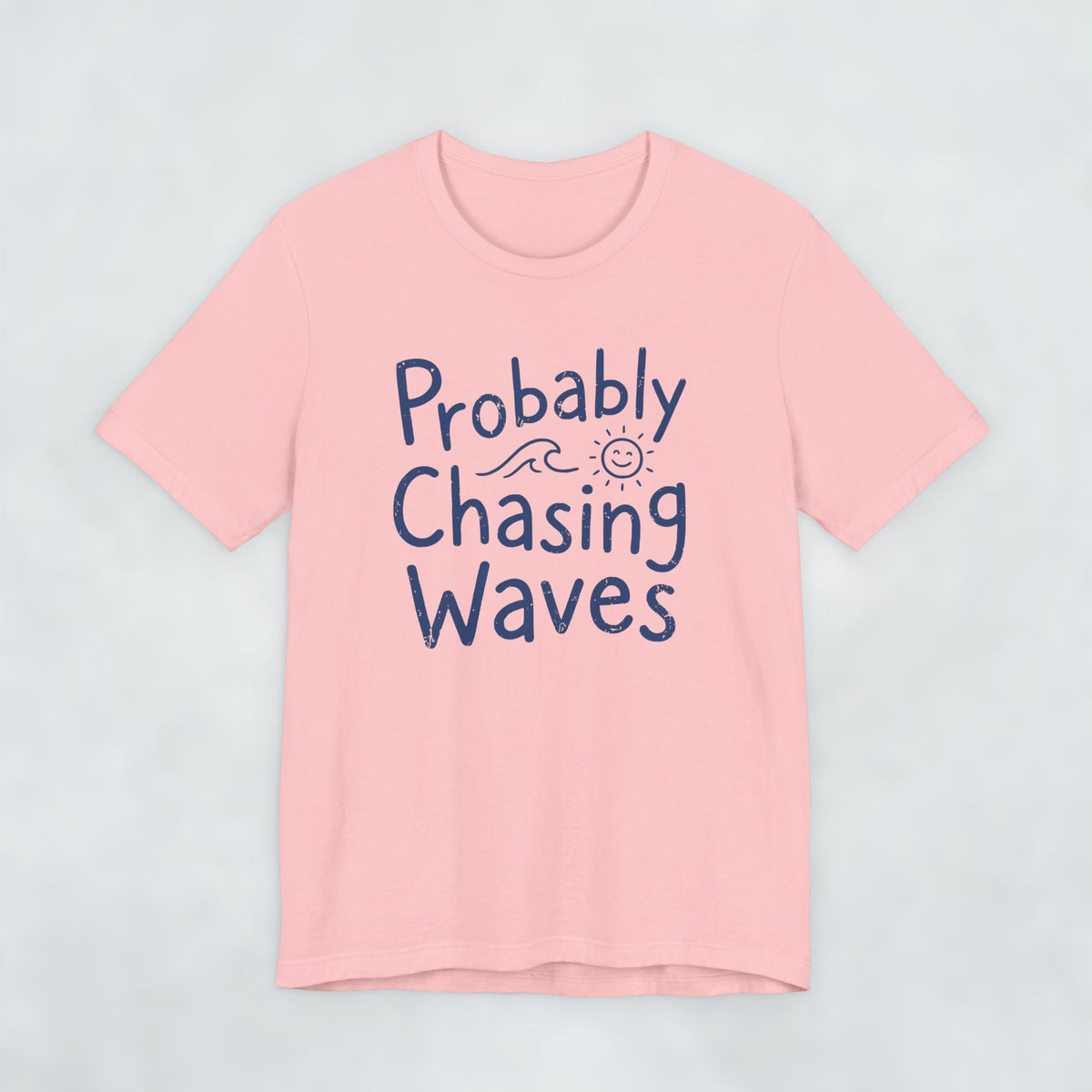 Probably Chasing Waves