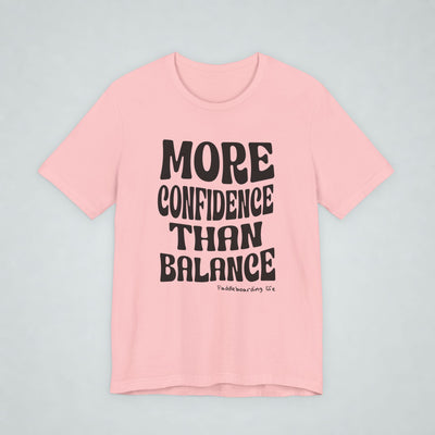 More Confidence Than Balance