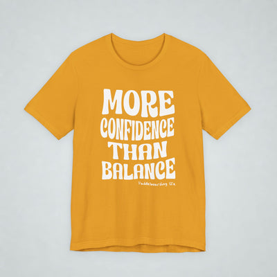 More Confidence Than Balance
