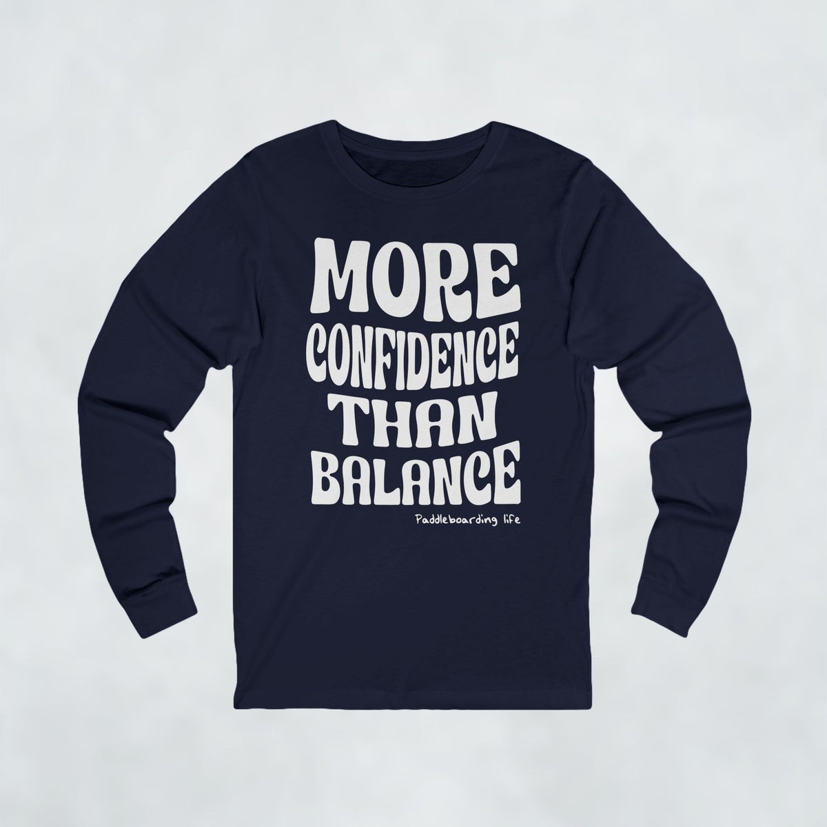 More Confidence Than Balance
