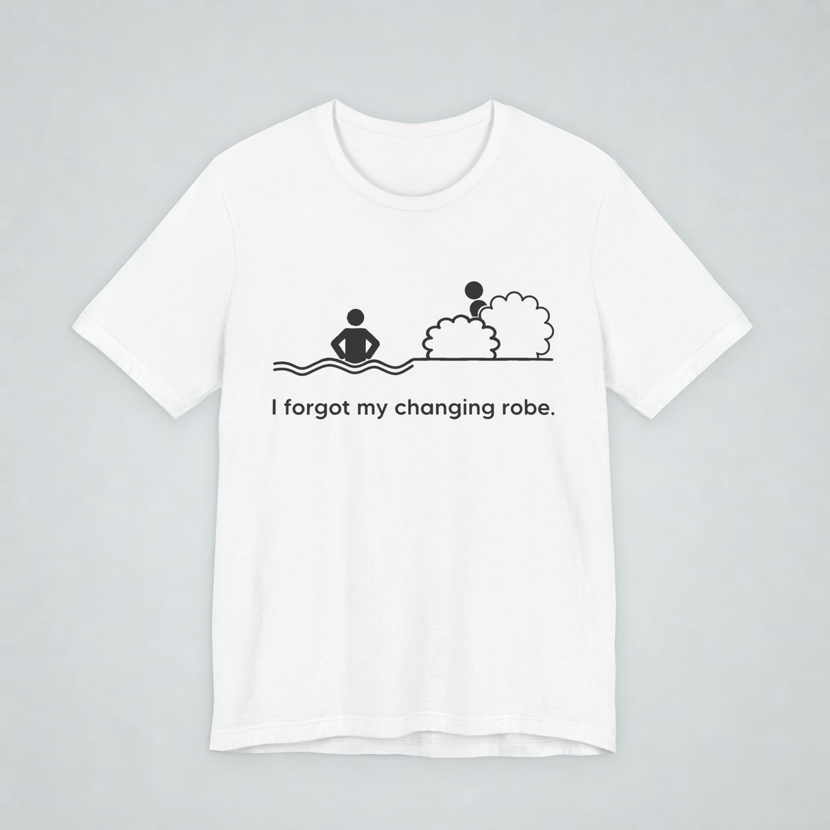 I Forgot My Changing Robe