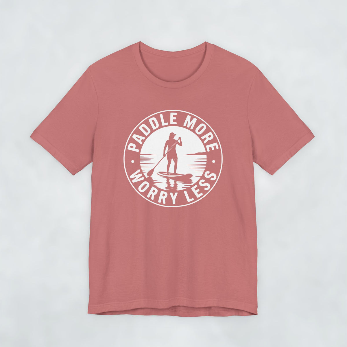 Paddle More Worry Less