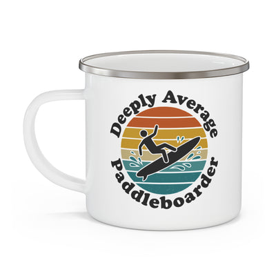 Deeply Average Paddleboarder  Enamel Mug