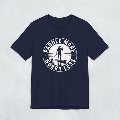 Paddle More Worry Less