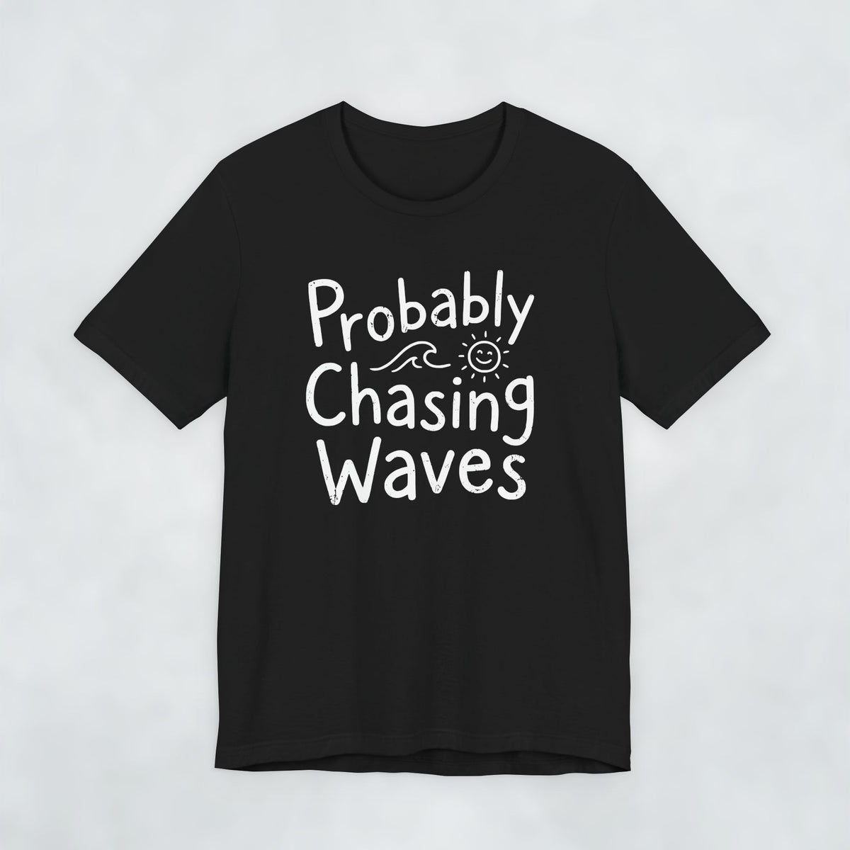 Probably Chasing Waves