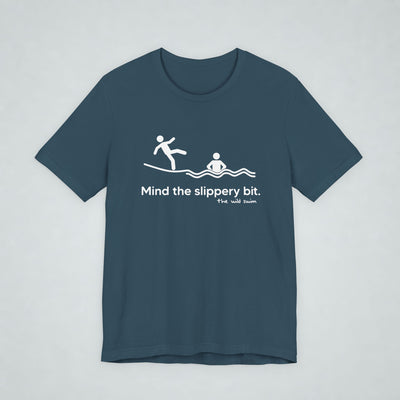Mind The Slippery Bit