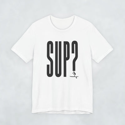 SUP?