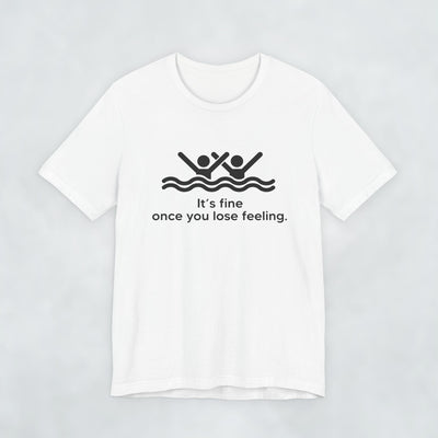 Fine Once You Lose Feeling