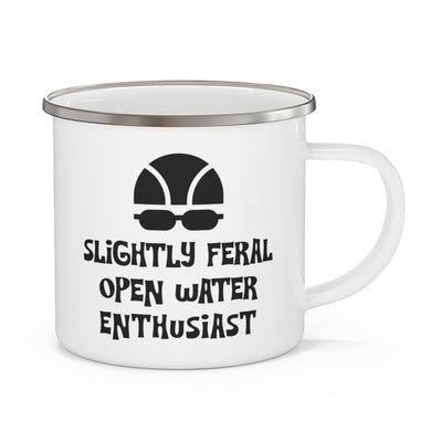 Slightly Feral Open Water Enthusiast  Enamel Mug