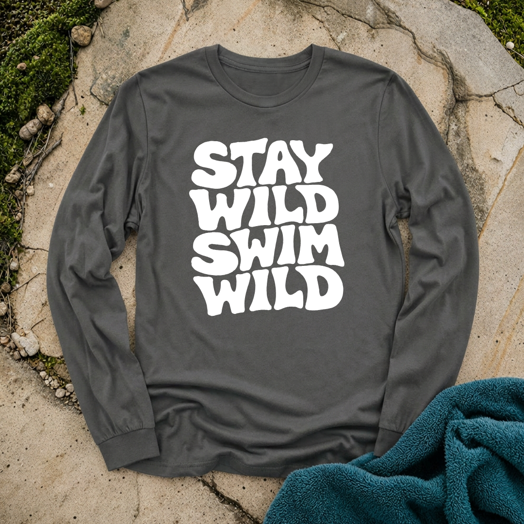 Stay Wild Swim Wild