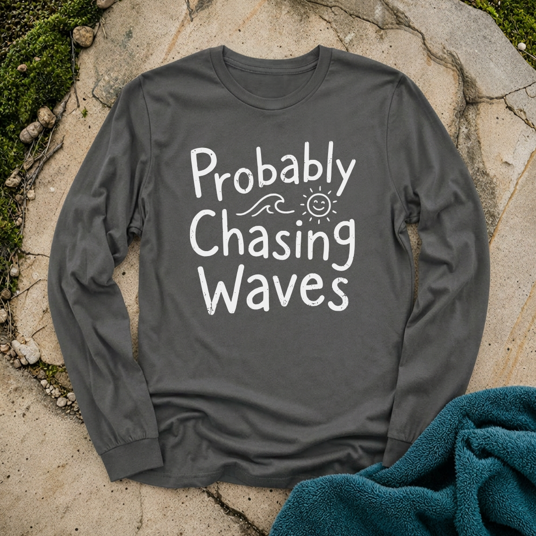 Probably Chasing Waves