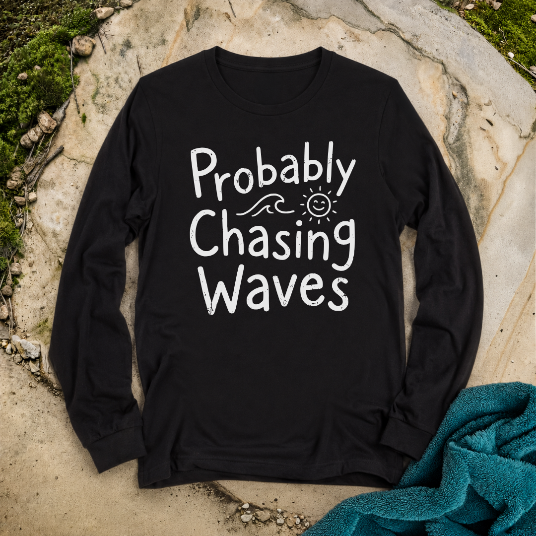 Probably Chasing Waves
