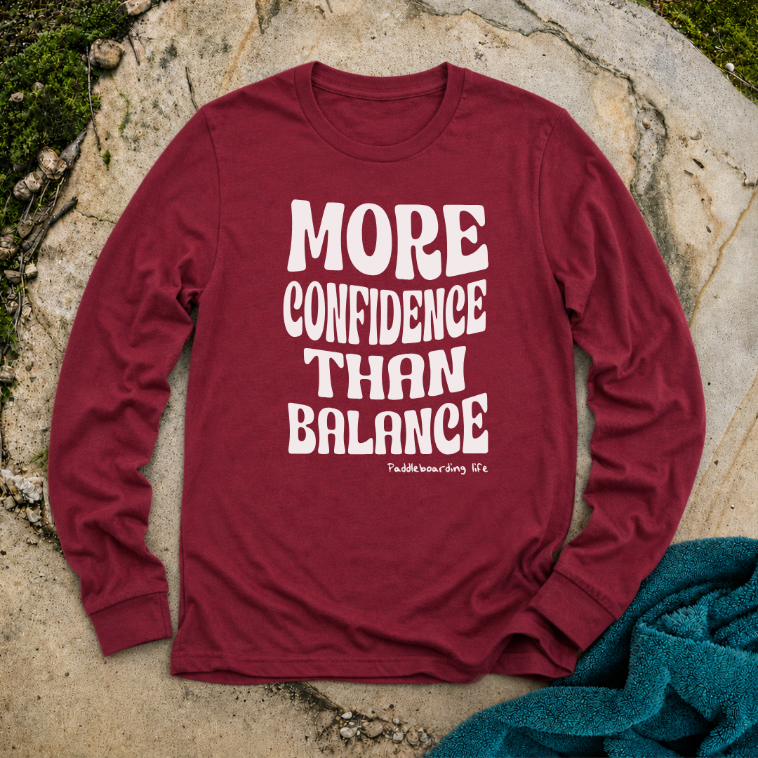 More Confidence Than Balance