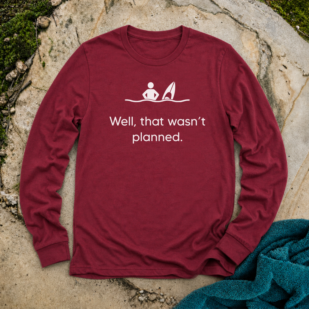 That Wasn't Planned