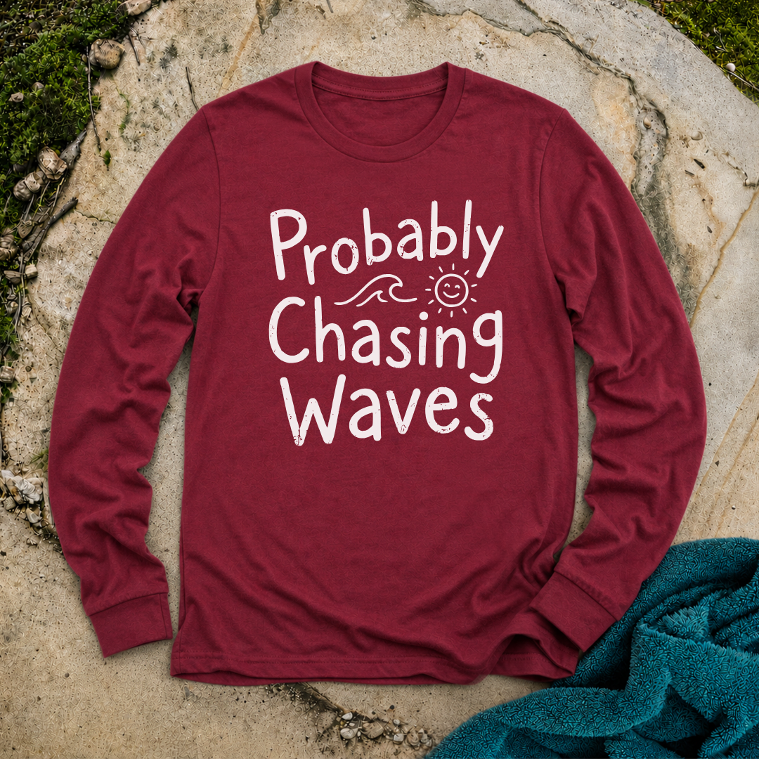 Probably Chasing Waves