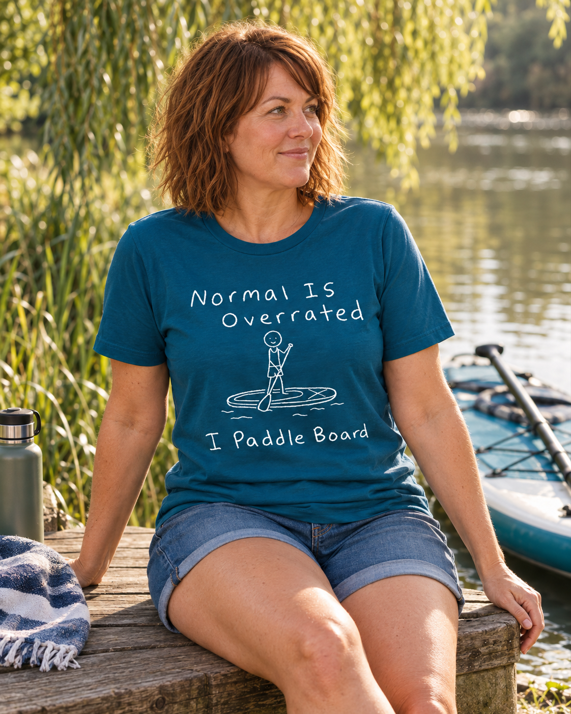 Normal Is Overrated I Paddleboard