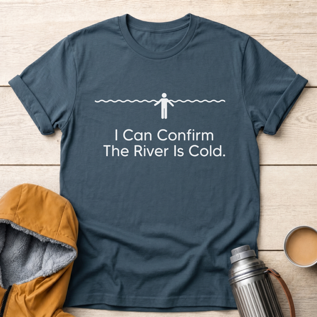 The River Is Cold