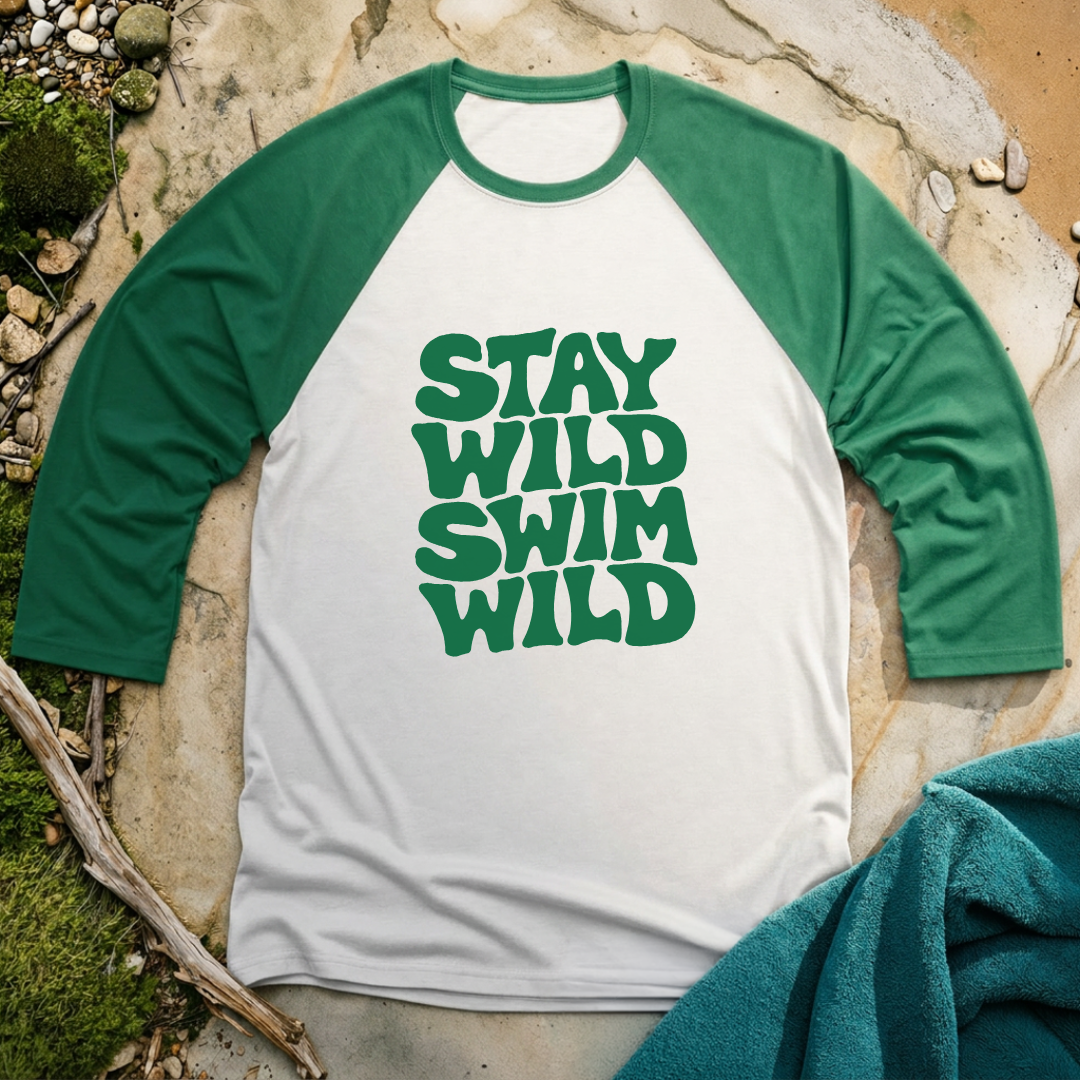 Stay Wild Swim Wild