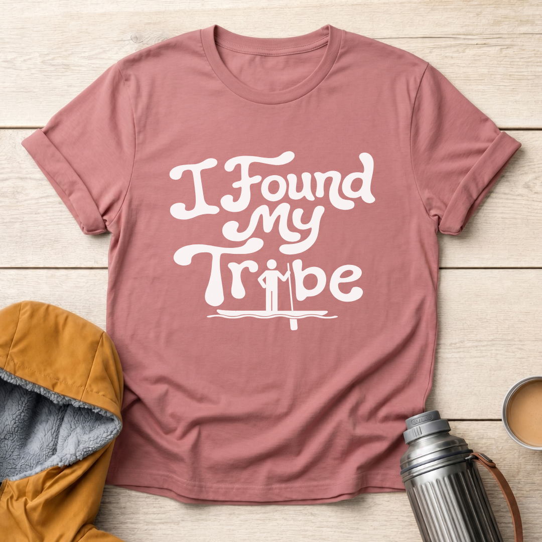 I Found My Tribe SUP